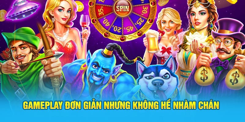 Gameplay đơn giản nhưng không hề nhàm chán